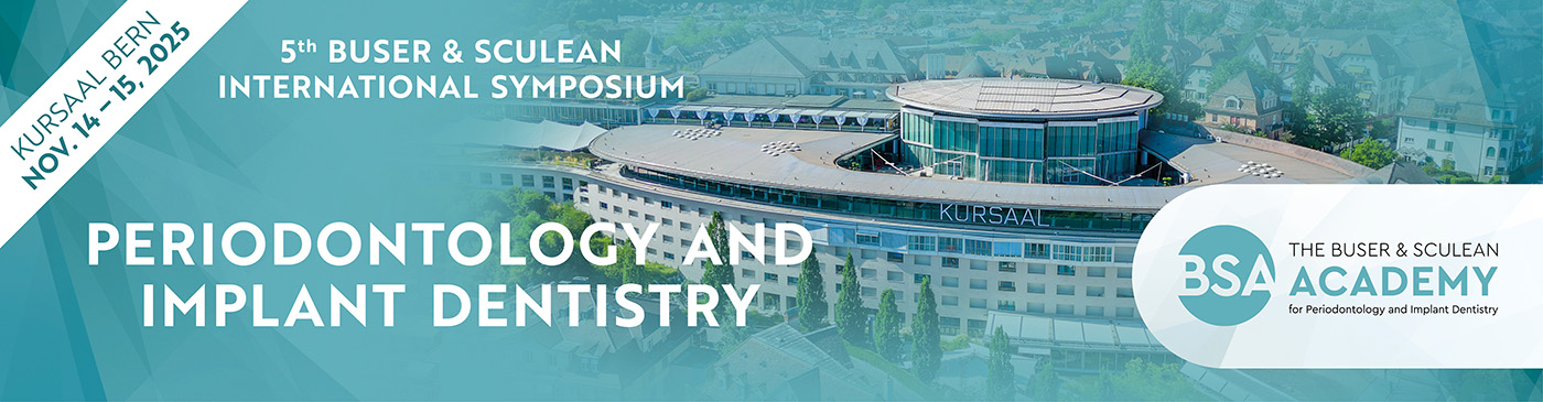 5th Buser &amp; Sculean International Symposium